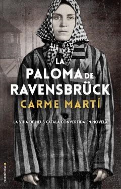 PALOMA DE RAVENSBRÜCK, LA | 9788417805357 | MARTÍ, CARME | Llibreria Aqualata | Comprar llibres en català i castellà online | Comprar llibres Igualada