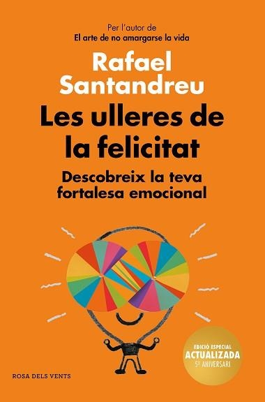 ULLERES DE LA FELICITAT, LES (EDICIÓ 5È ANIVERSARI) | 9788417909017 | SANTANDREU, RAFAEL | Llibreria Aqualata | Comprar llibres en català i castellà online | Comprar llibres Igualada