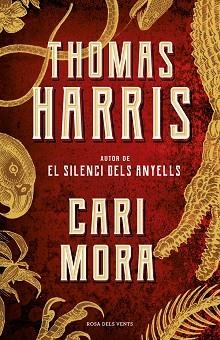 CARI MORA | 9788417627911 | HARRIS, THOMAS | Llibreria Aqualata | Comprar llibres en català i castellà online | Comprar llibres Igualada