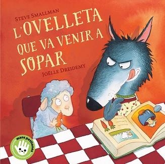 OVELLETA QUE VA VENIR A SOPAR, L' (MANS PETITONES) | 9788448853297 | SMALLMAN, STEVE | Llibreria Aqualata | Comprar llibres en català i castellà online | Comprar llibres Igualada