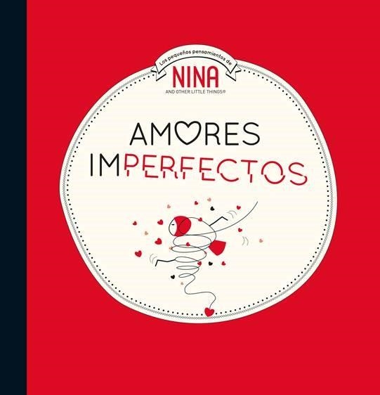 AMORES IMPERFECTOS (NINA. ÁLBUM ILUSTRADO.) | 9788448853310 | Llibreria Aqualata | Comprar llibres en català i castellà online | Comprar llibres Igualada