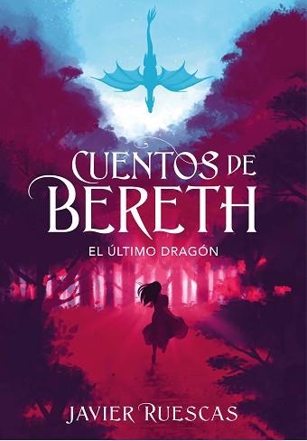 ÚLTIMO DRAGÓN, EL (CUENTOS DE BERETH 1) | 9788417773892 | RUESCAS, JAVIER | Llibreria Aqualata | Comprar llibres en català i castellà online | Comprar llibres Igualada