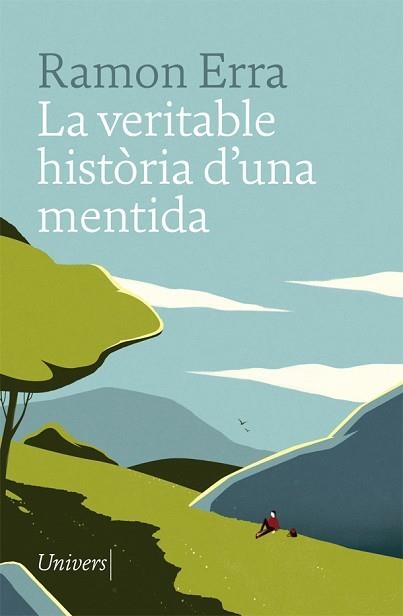 VERITABLE HISTÒRIA D'UNA MENTIDA, LA | 9788417868031 | ERRA, RAMON | Llibreria Aqualata | Comprar llibres en català i castellà online | Comprar llibres Igualada