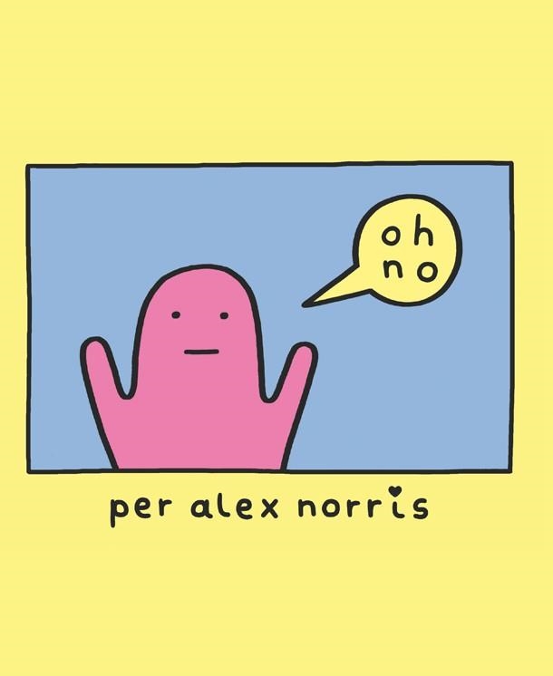 OH, NO! | 9788416670710 | ALEX NORRIS | Llibreria Aqualata | Comprar llibres en català i castellà online | Comprar llibres Igualada