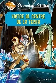 GERONIMO STILTON. VIATGE AL CENTRE DE LA TERRA | 9788491378723 | STILTON, GERONIMO | Llibreria Aqualata | Comprar llibres en català i castellà online | Comprar llibres Igualada