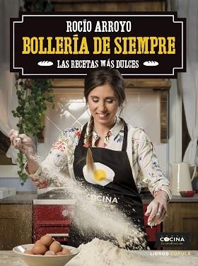 BOLLERIA DE SIEMPRE | 9788448025847 | ARROYO COLLADO, ROCÍO | Llibreria Aqualata | Comprar llibres en català i castellà online | Comprar llibres Igualada