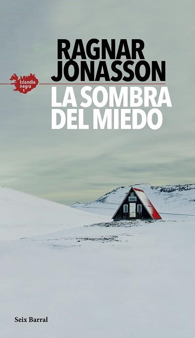 SOMBRA DEL MIEDO, LA  (SERIE ISLANDIA NEGRA 1) | 9788432235610 | JÓNASSON, RAGNAR | Llibreria Aqualata | Comprar llibres en català i castellà online | Comprar llibres Igualada