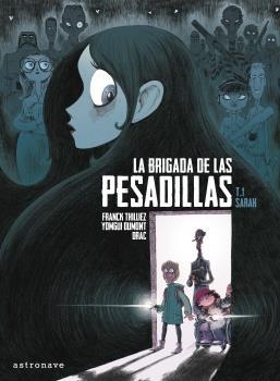 BRIGADA DE LAS PESADILLAS 1, LA. SARAH | 9788467936438 | THILLIEZ, FRANCK / DRAC /DUMONT, YOMGUI | Llibreria Aqualata | Comprar llibres en català i castellà online | Comprar llibres Igualada