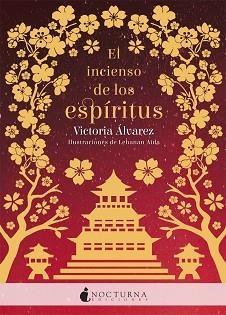 INCIENSO DE LOS ESPÍRITUS, EL | 9788417834357 | ÁLVAREZ, VICTORIA | Llibreria Aqualata | Comprar llibres en català i castellà online | Comprar llibres Igualada