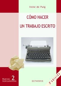 COMO HACER UN TRABAJO ESCRITO | 9788480630597 | DE PUIG, IRENE | Llibreria Aqualata | Comprar llibres en català i castellà online | Comprar llibres Igualada