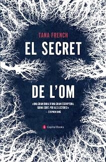 SECRET DE L'OM, EL | 9788494853234 | FRENCH, TANA | Llibreria Aqualata | Comprar libros en catalán y castellano online | Comprar libros Igualada