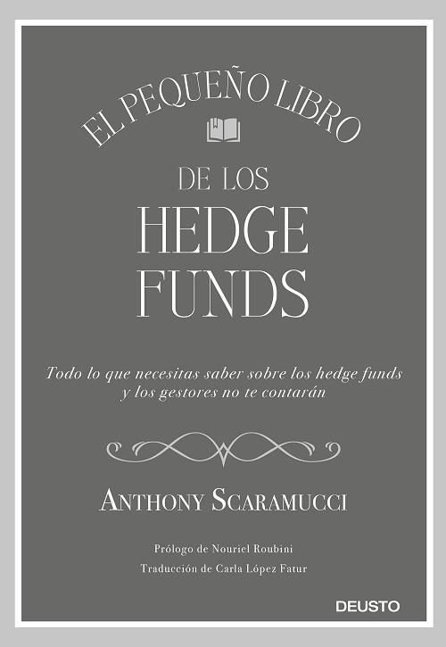 PEQUEÑO LIBRO DE LOS HEDGE FUNDS, EL | 9788423430857 | SCARAMUCCI, ANTHONY | Llibreria Aqualata | Comprar llibres en català i castellà online | Comprar llibres Igualada