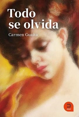 TODO SE OLVIDA | 9788415995302 | GUAITA FERNÁNDEZ, CARMEN | Llibreria Aqualata | Comprar llibres en català i castellà online | Comprar llibres Igualada