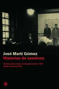 HISTORIAS DE ASESINOS | 9788478710935 | MARTI GOMEZ, JOSE | Llibreria Aqualata | Comprar llibres en català i castellà online | Comprar llibres Igualada