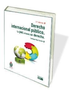 DERECHO INTERNACIONAL PÚBLICO. LA PAZ A TRAVÉS DEL DERECHO | 9788445434932 | RIPOL CARULLA, SANTIAGO | Llibreria Aqualata | Comprar llibres en català i castellà online | Comprar llibres Igualada