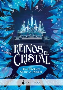 REINOS DE CRISTAL (MARABILIA 5) | 9788417834371 | PARENTE, IRIA G. / PASCUAL, SELENE M. | Llibreria Aqualata | Comprar llibres en català i castellà online | Comprar llibres Igualada