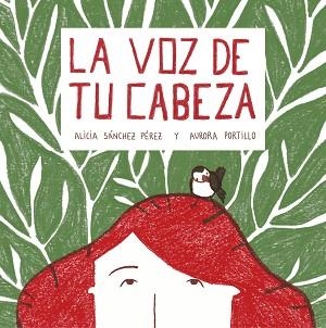 VOZ DE TU CABEZA, LA | 9788408215028 | SÁNCHEZ PÉREZ, ALICIA/ P ORTILLO CALVO, AURORA | Llibreria Aqualata | Comprar llibres en català i castellà online | Comprar llibres Igualada