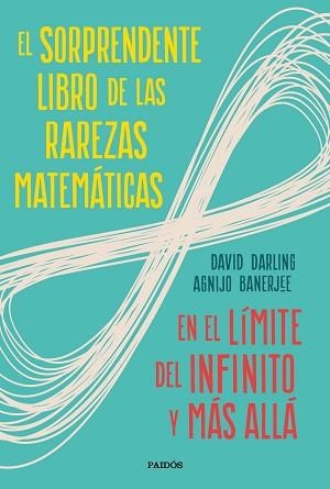 SORPRENDENTE LIBRO DE LAS RAREZAS MATEMÁTICAS, EL | 9788449336263 | DARLING, DAVID / BANERJEE, AGNIJO | Llibreria Aqualata | Comprar llibres en català i castellà online | Comprar llibres Igualada