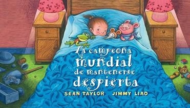 CAMPIONA DEL MÓN DE QUEDAR-SE DESPERTA, LA | 9788416985173 | TAYLOR, SEAN / LIAO, JIMMY | Llibreria Aqualata | Comprar llibres en català i castellà online | Comprar llibres Igualada