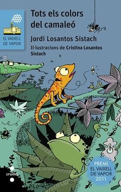 TOTS ELS COLORS DEL CAMALEO (VV BLAU 182) | 9788466139427 | LOSANTOS SISTACH, JORDI | Llibreria Aqualata | Comprar llibres en català i castellà online | Comprar llibres Igualada