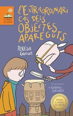 EXTRAORDINARI CAS DELS OBJEC, L`(VV TARONJA ) | 9788466147453 | GUILUZ VIDAL, TERESA | Llibreria Aqualata | Comprar llibres en català i castellà online | Comprar llibres Igualada