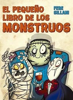 PEQUEÑO LIBRO DE LOS MONSTRUOS, EL | 9788491453055 | SILLANI, FEBE | Llibreria Aqualata | Comprar llibres en català i castellà online | Comprar llibres Igualada