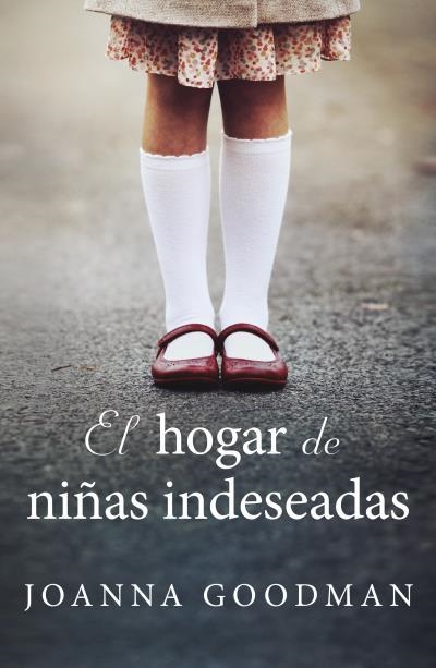 HOGAR DE NIÑAS INDESEADAS, EL | 9788416517237 | GOODMAN, JOANNA | Llibreria Aqualata | Comprar llibres en català i castellà online | Comprar llibres Igualada