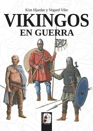 VIKINGOS EN GUERRA | 9788494954047 | HJARDAR, KIM / VIKE, VEGARD | Llibreria Aqualata | Comprar llibres en català i castellà online | Comprar llibres Igualada