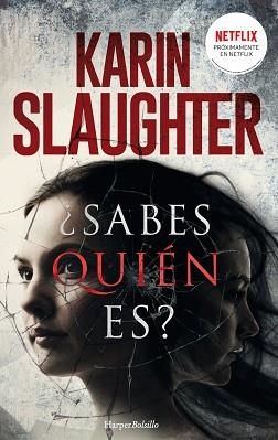 SABES QUIÉN ES? | 9788417216573 | SLAUGHTER, KARIN | Llibreria Aqualata | Comprar llibres en català i castellà online | Comprar llibres Igualada