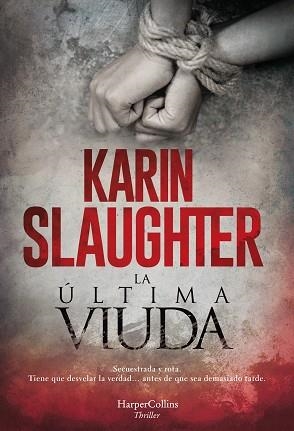 ÚLTIMA VIUDA, LA | 9788491394150 | SLAUGHTER, KARIN | Llibreria Aqualata | Comprar llibres en català i castellà online | Comprar llibres Igualada