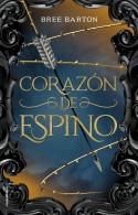 CORAZÓN DE ESPINO | 9788417305819 | BARTON, BREE | Llibreria Aqualata | Comprar llibres en català i castellà online | Comprar llibres Igualada