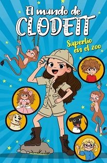 MUNDO DE CLODETT 3, EL. SUPERLÍO EN EL ZOO | 9788417922382 | CLODETT | Llibreria Aqualata | Comprar llibres en català i castellà online | Comprar llibres Igualada