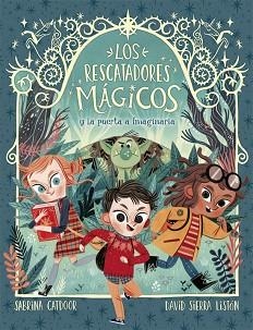 RESCATADORES MÁGICOS 1, LOS. LA PUERTA A IMAGINARIA | 9788424665685 | CATDOOR, SABRINA | Llibreria Aqualata | Comprar llibres en català i castellà online | Comprar llibres Igualada