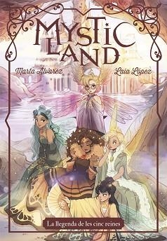 MYSTICLAND | 9788424665418 | ÁLVAREZ, MARTA / LÓPEZ, LAIA | Llibreria Aqualata | Comprar llibres en català i castellà online | Comprar llibres Igualada