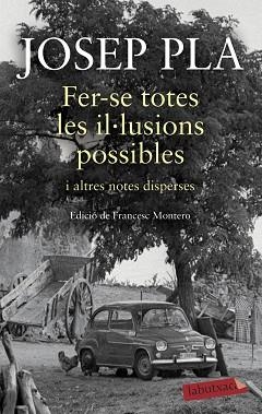 FER-SE TOTES LES IL·LUSIONS POSSIBLES | 9788417420932 | PLA, JOSEP | Llibreria Aqualata | Comprar llibres en català i castellà online | Comprar llibres Igualada