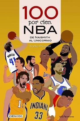 100 POR CIEN NBA | 9788416918614 | PICAVEA BARANDIARAN , ENEKO | Llibreria Aqualata | Comprar llibres en català i castellà online | Comprar llibres Igualada