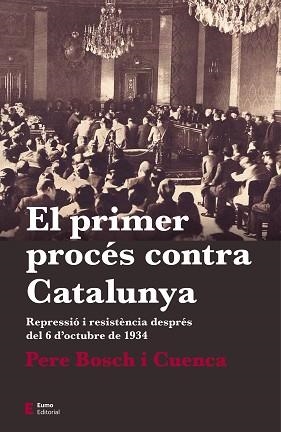 PRIMER PROCÉS CONTRA CATALUNYA, EL | 9788497666763 | BOSCH I CUENCA, PERE | Llibreria Aqualata | Comprar llibres en català i castellà online | Comprar llibres Igualada