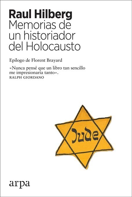 MEMORIAS DE UN HISTORIADOR DEL HOLOCAUSTO | 9788417623241 | HILBERG, RAUL | Llibreria Aqualata | Comprar llibres en català i castellà online | Comprar llibres Igualada