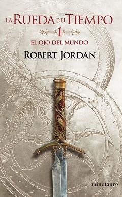 RUEDA DEL TIEMPO 1, LA. EL OJO DEL MUNDO | 9788445007006 | JORDAN, ROBERT | Llibreria Aqualata | Comprar llibres en català i castellà online | Comprar llibres Igualada