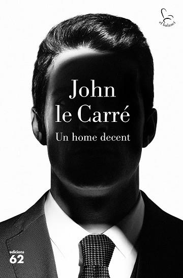 UN HOME DECENT | 9788429777895 | LE CARRÉ, JOHN | Llibreria Aqualata | Comprar llibres en català i castellà online | Comprar llibres Igualada