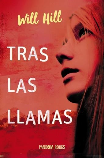 TRAS LAS LLAMAS | 9788418027017 | WILL HILL | Llibreria Aqualata | Comprar llibres en català i castellà online | Comprar llibres Igualada