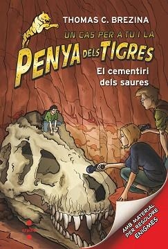 PENYA DELS TIGRES 10. EL CEMENTIRI DELS SAURES | 9788466146678 | BREZINA, THOMAS | Llibreria Aqualata | Comprar llibres en català i castellà online | Comprar llibres Igualada