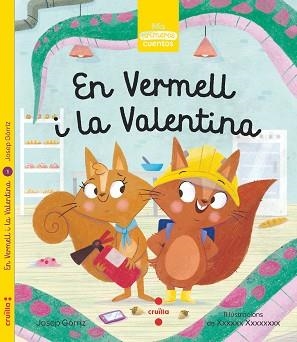 EN VERMELL I LA VALENTINA (PETITS CONTES) | 9788466146357 | GÒRRIZ, JOSEP | Llibreria Aqualata | Comprar libros en catalán y castellano online | Comprar libros Igualada