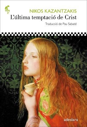 ÚLTIMA TEMPTACIÓ DE CRIST, L' | 9788416948109 | KAZANTZAKIS, NIKOS | Llibreria Aqualata | Comprar llibres en català i castellà online | Comprar llibres Igualada