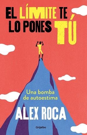 LÍMITE TE LO PONES TÚ, EL | 9788425356841 | ROCA CAMPILLO, ALEX | Llibreria Aqualata | Comprar llibres en català i castellà online | Comprar llibres Igualada