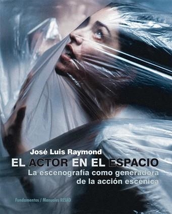 ACTOR EN EL ESPACIO, EL | 9788424513917 | RAYMOND, JOSE LUIS | Llibreria Aqualata | Comprar llibres en català i castellà online | Comprar llibres Igualada