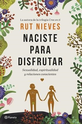 NACISTE PARA DISFRUTAR | 9788408214298 | NIEVES, RUT | Llibreria Aqualata | Comprar llibres en català i castellà online | Comprar llibres Igualada