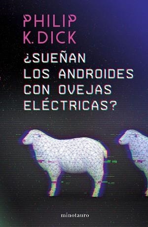 SUEÑAN LOS ANDROIDES CON OVEJAS ELÉCTRICAS? | 9788445006757 | DICK, PHILIP K. | Llibreria Aqualata | Comprar llibres en català i castellà online | Comprar llibres Igualada