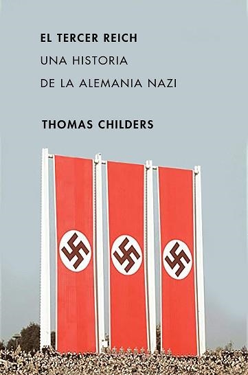 TERCER REICH, EL | 9788491991595 | CHILDERS, THOMAS | Llibreria Aqualata | Comprar llibres en català i castellà online | Comprar llibres Igualada