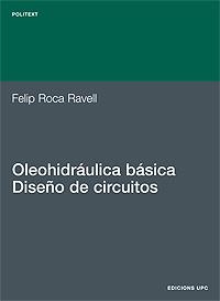 OLEHIDRAULICA BASICA.DISEÑO DE CIRCUITOS | 9788483011980 | ROCA RAVELL, FELIP | Llibreria Aqualata | Comprar llibres en català i castellà online | Comprar llibres Igualada